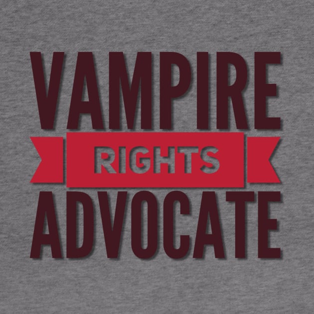 Vampire Rights Advocate (blood red) by NerdPancake